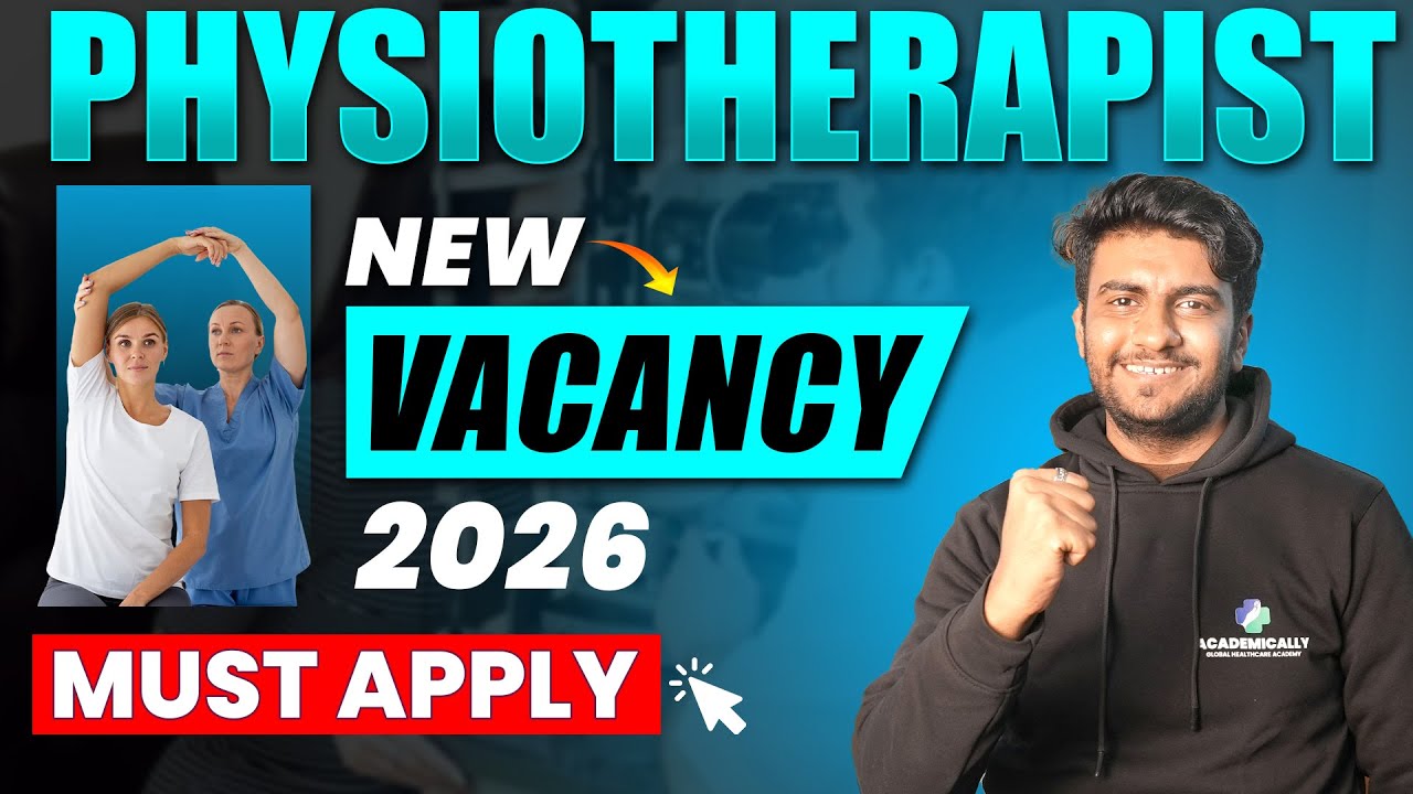 Physiotherapist New Vacancy 2025 | Physiotherapist Jobs, Eligibility, Exam Pattern & Process