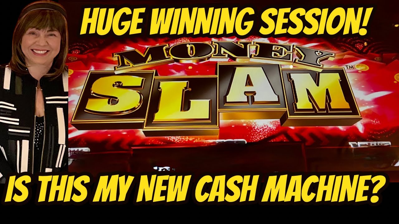 NEW MONEY SLAM MY NEW CASH MACHINE?
