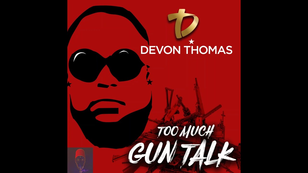 Dee-Tee/Devon Thomas - Gun Talk