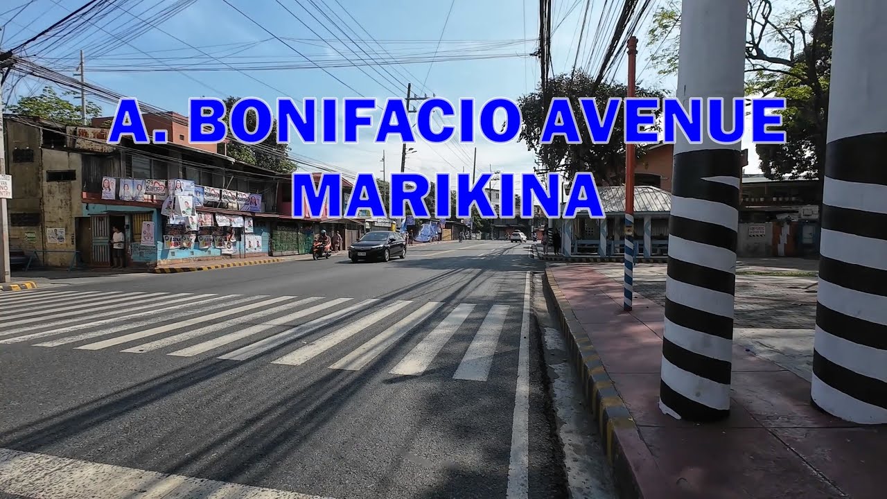 A. Bonifacio Avenue, Marikina / 04  Halina Street to J. P. Rizal Street