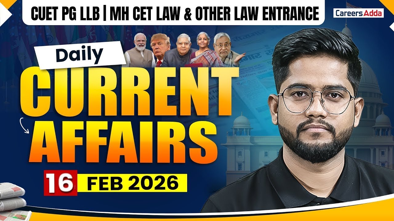 CUET PG LLB & MHCET Law 2026 Current Affairs | Daily News Analysis (16 Feb) by Rohit Sir