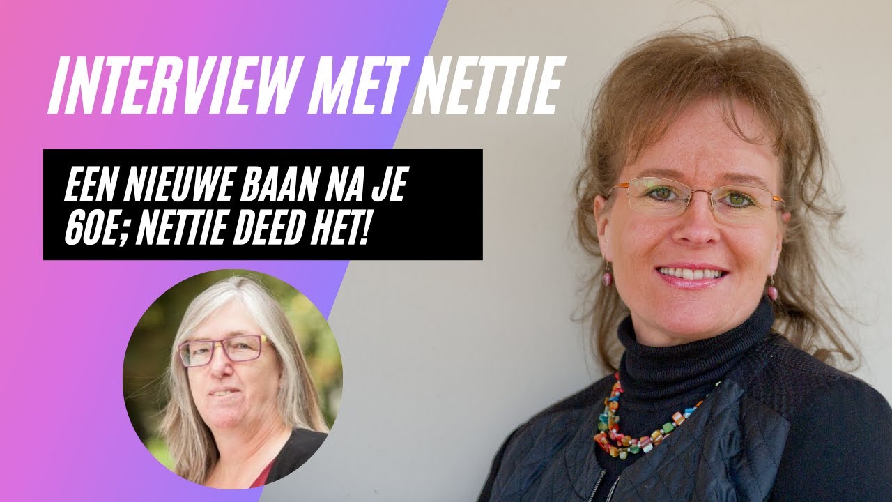 Nettie vond een nieuwe baan op haar 60e. Interview! #solliciteren #50plus #sollicitatietips