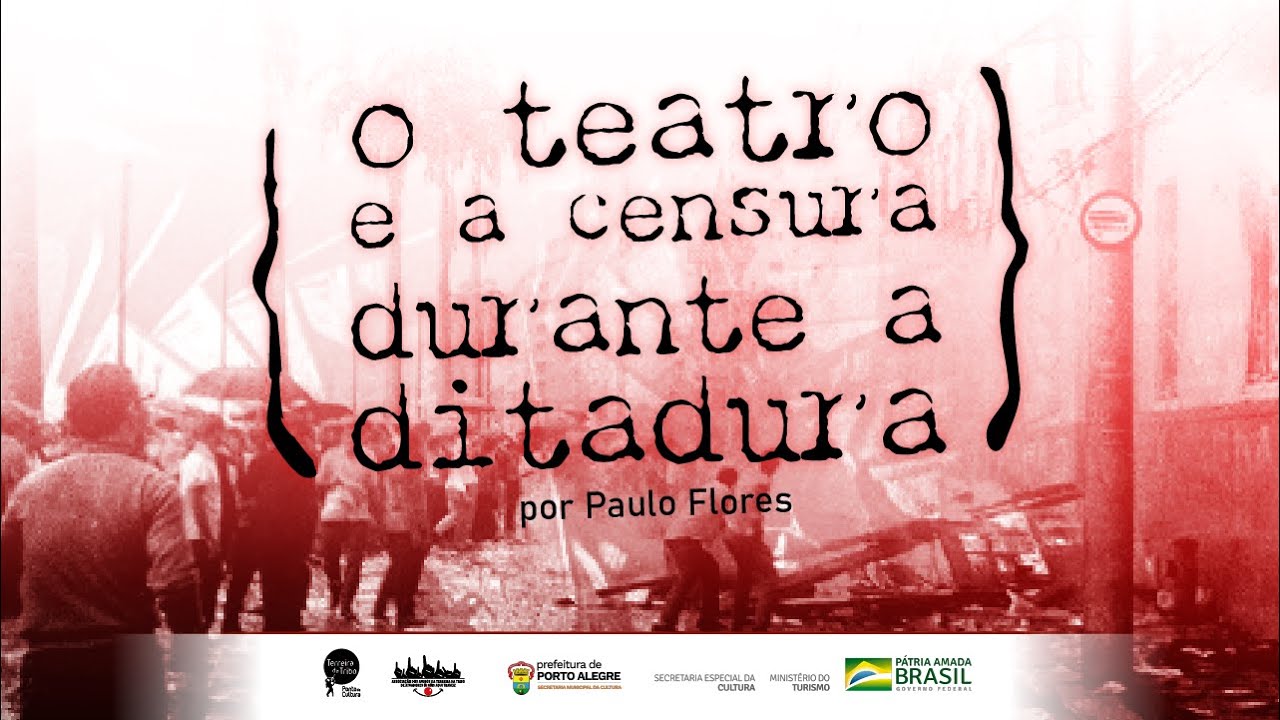 O TEATRO E A CENSURA DURANTE A DITADURA