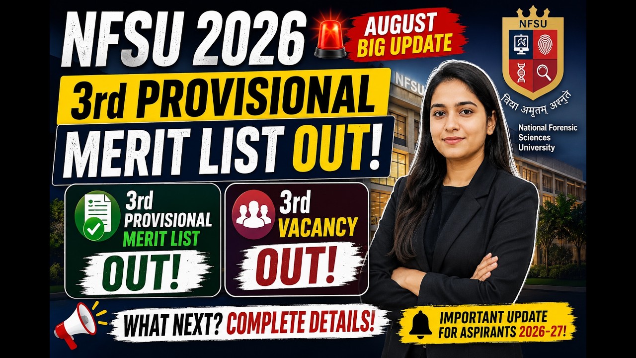 🚨 NFSU MOST IMPORTANT UPDATE 2026 | Merit List, Counselling & Admission Update | NFSU 2026-27