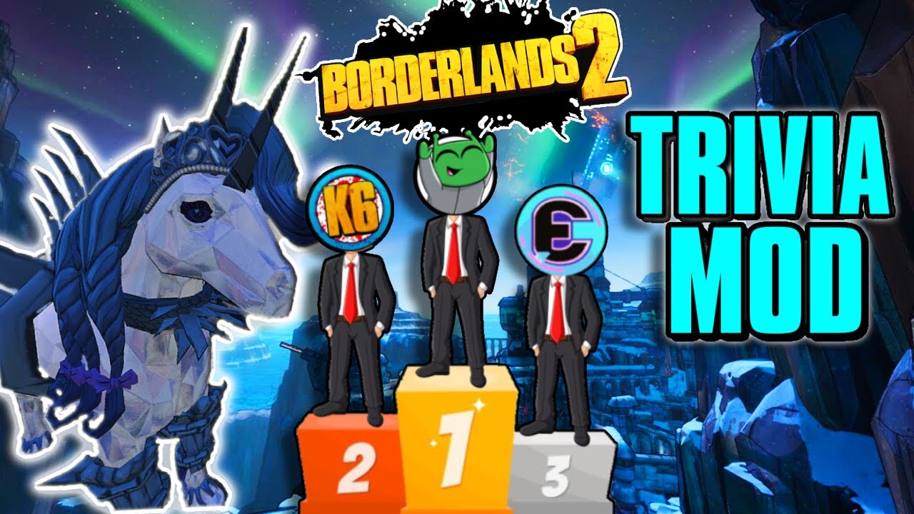 Im OFFICIALLY The DUMBEST Borderlands YOUTUBER ! (Bl2 Trivia Mod)