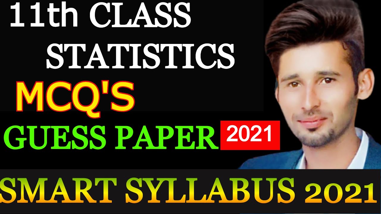 11th Class Statistics MCQ Guess Paper 2021- (SMART SYLLABUS)