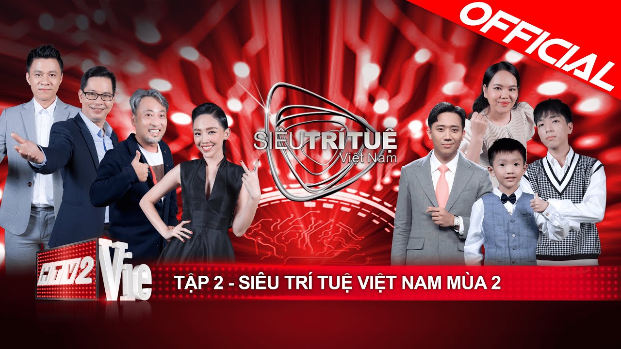 Siêu Trí Tuệ Việt Nam mùa 2 - Tập 2: Lịch sử trí tuệ vinh danh thử thách đạt điểm độ khó tuyệt đối