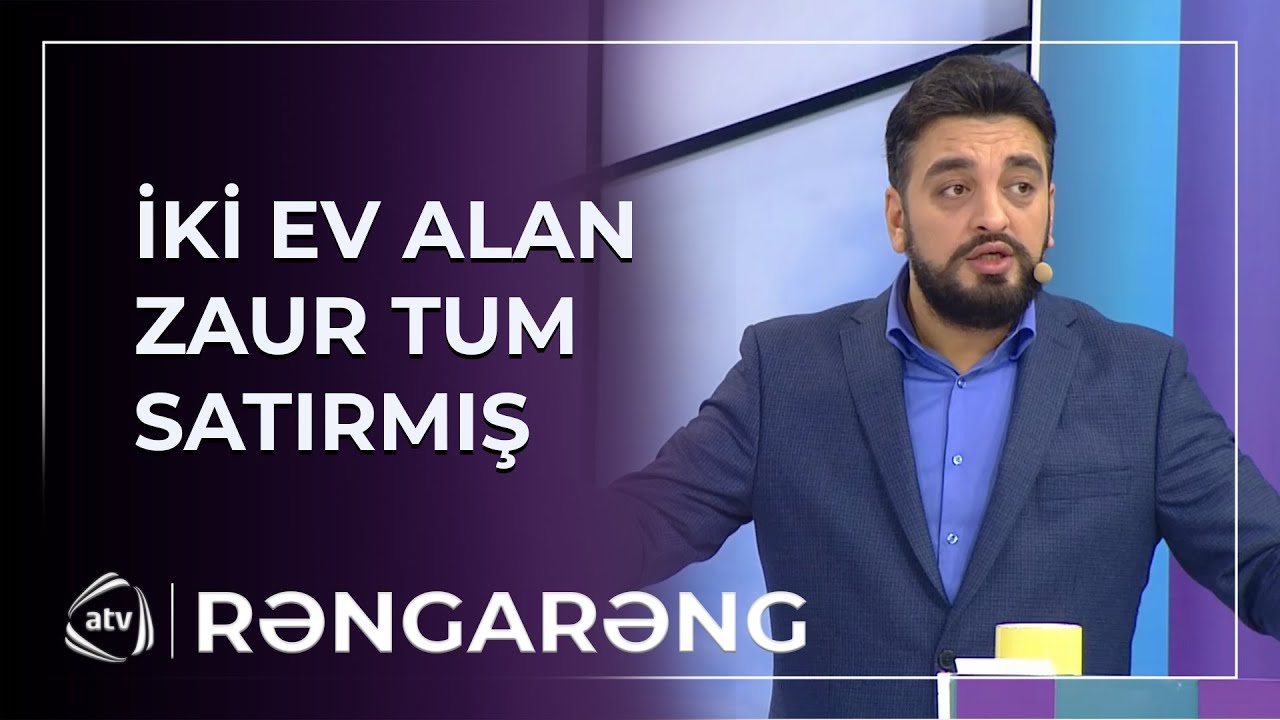 Zaur Nəbioğlu ALDIĞI EVLƏRDƏN DANIŞDI / Rəngarəng