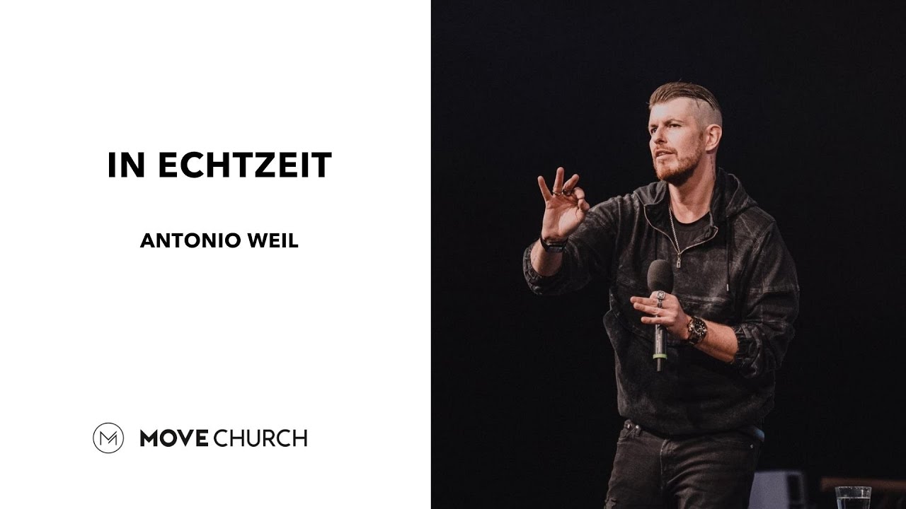 In Echtzeit | Antonio Weil | Move Church