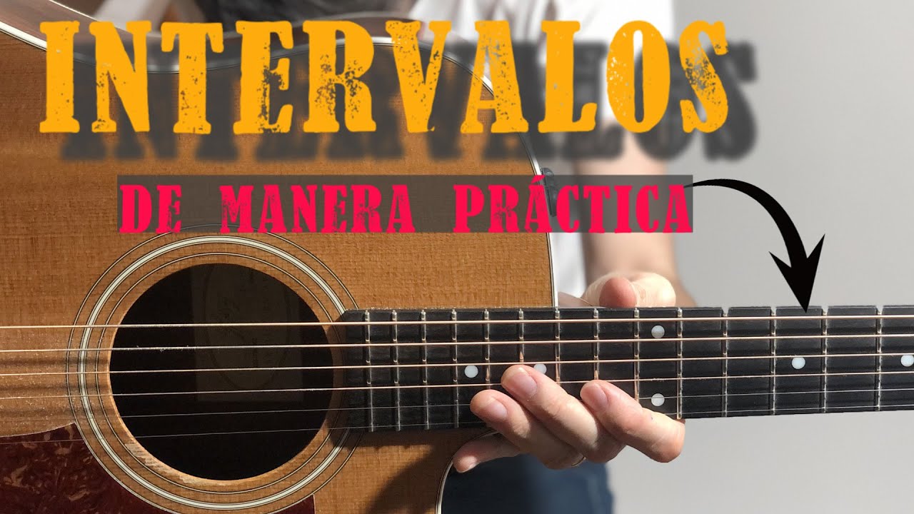 Qué son los INTERVALOS Musicales? La base de la TEORIA MUSICAL Aplicada a la GUITARRA