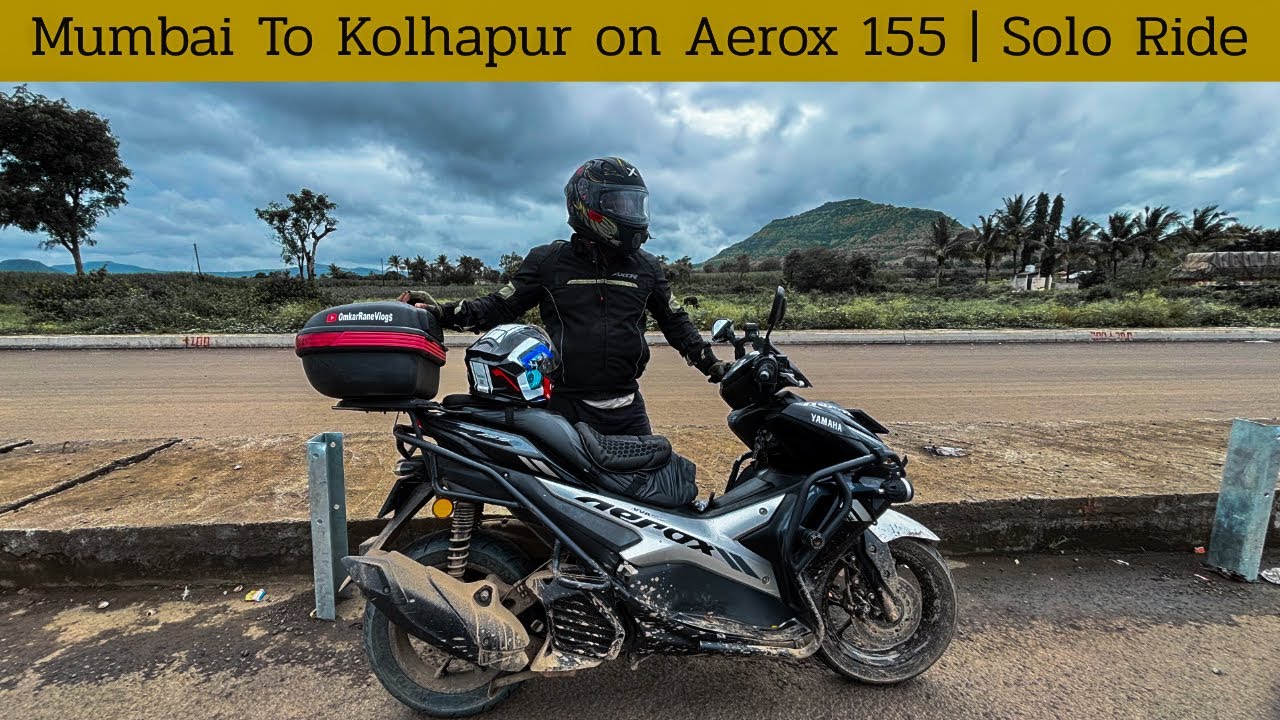 Mumbai to Kolhapur | Long Weekend Ride Vlog 🚴🏞️ | SOLO RIDE | Yamaha Aerox 155