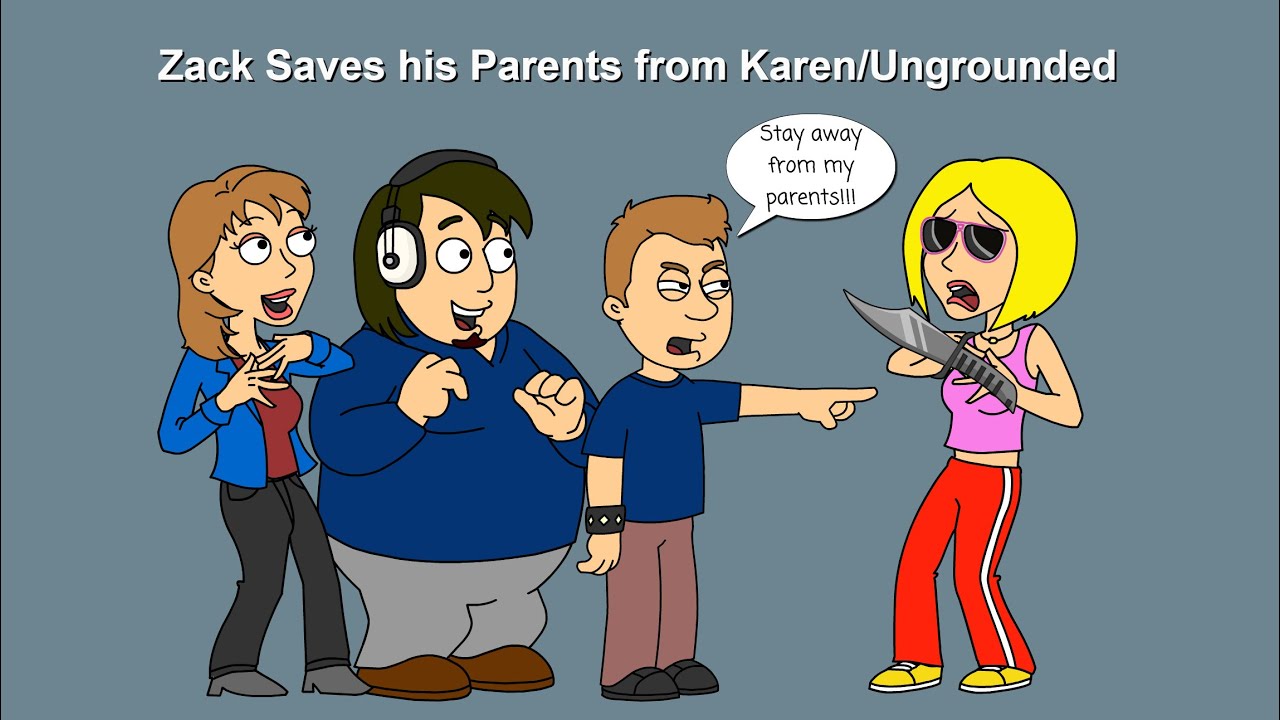 Zack Saves his Parents from Karen/Ungrounded