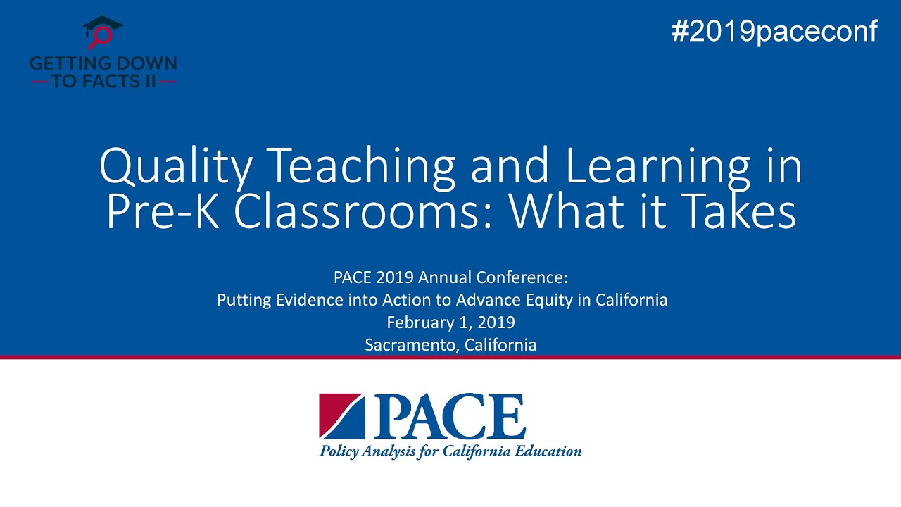 PACE | Quality Teaching and Learning in Pre-K Classrooms: What it Takes