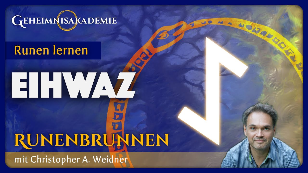 Runenkurs: Die Rune EIHWAZ und ihre Bedeutung (13/24)
