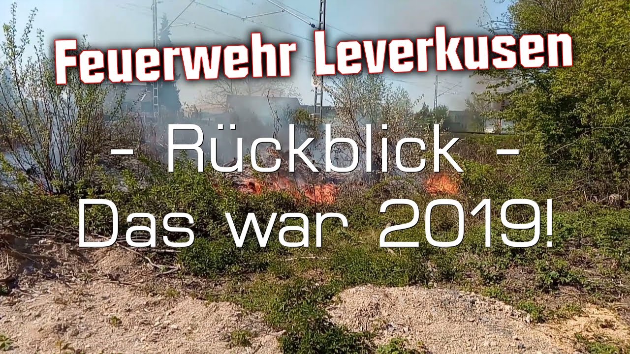 Feuerwehr Leverkusen - Rückblick - Das war 2019!