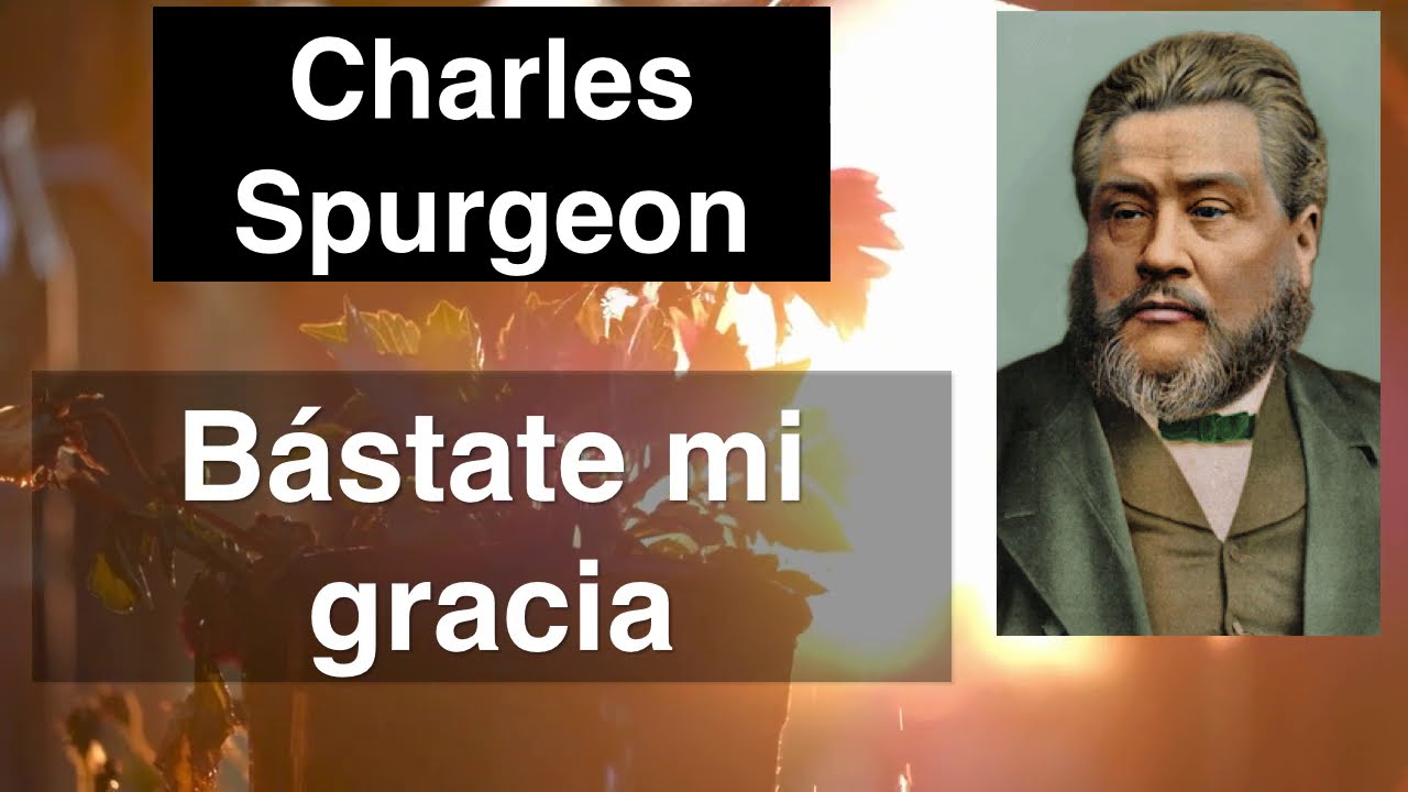 2 Corintios 12,9. Devocional de hoy. Charles Spurgeon en español.