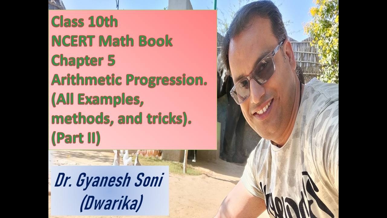 Class 10th NCERT Math Book Chapter 5 Arithmetic Progression. (All Examples and methods). (Part II)