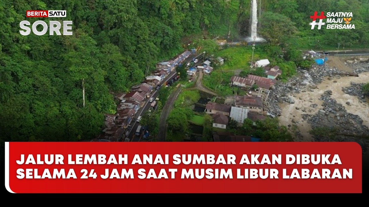 🔴LIVE| Jalur Lembah Anai Sumbar Akan Dibuka Selama 24 Jam Saat Musim Libur Labaran - Beritasatu Sore