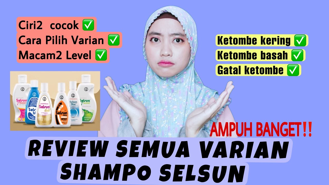 Review Shampoo Selsun ampuh untuk hilangkan ketombe basah, ketombe kering dan gatal semua varian