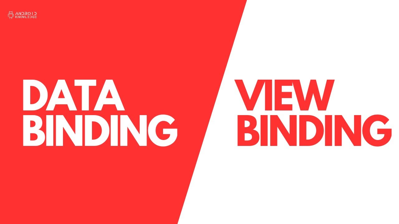 Data Binding and View Binding in Android Studio using Kotlin | Android Knowledge