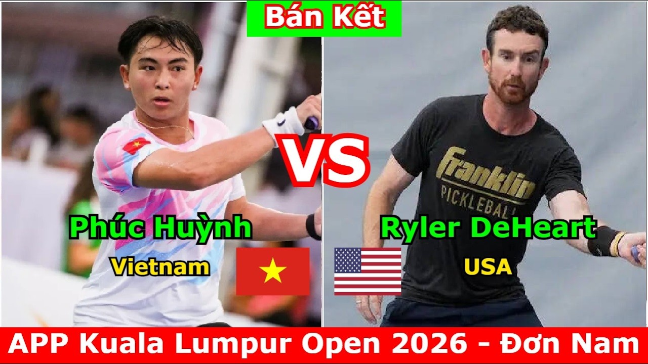 Phúc Huỳnh 🆚️ Ryler DeHeart | Leapmotor APP Kuala Lumpur Open 2026