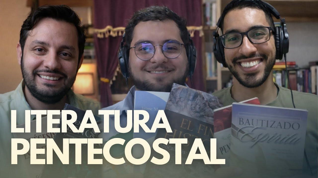 De Azusa a la Academia: La literatura PENTECOSTAL que nadie te recomendó