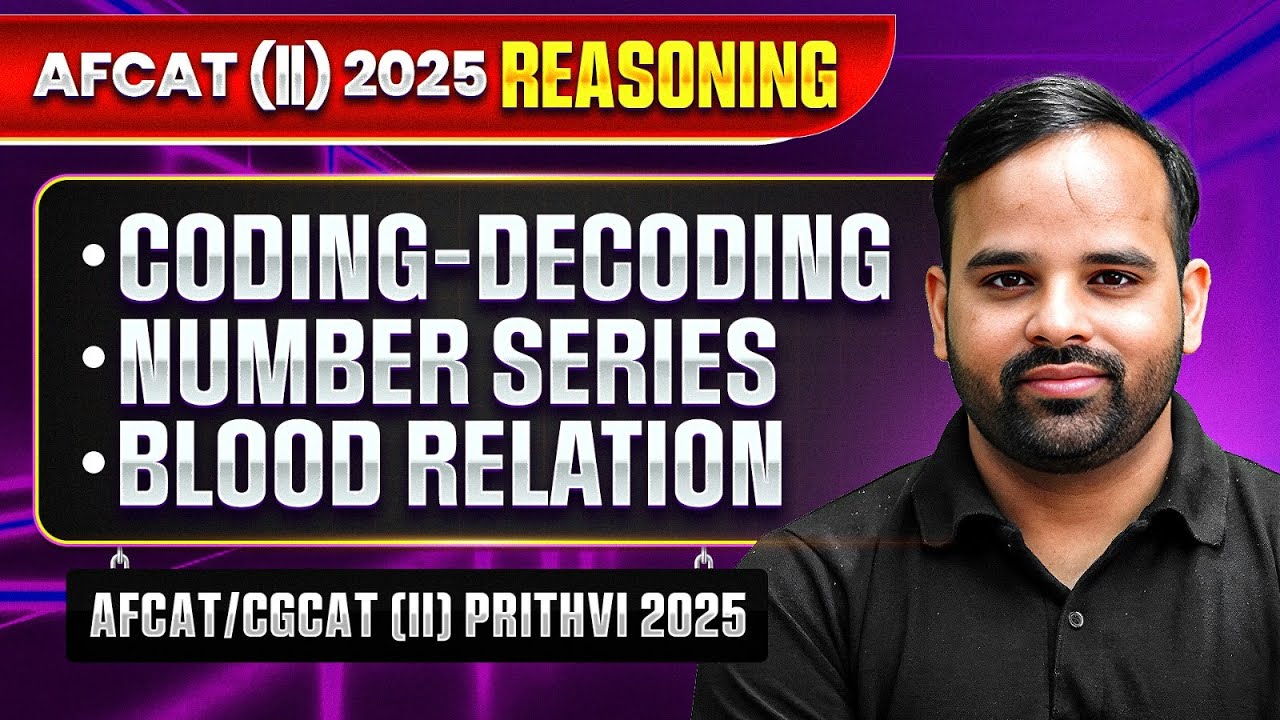 Coding, Decoding, Blood Relation & Number Series | Reasoning  for AFCAT | AFCAT/CGCAT (II) Prithvi