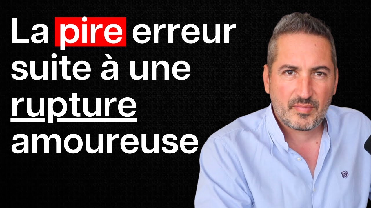 La pire chose à faire suite à une rupture amoureuse (neuroscience)