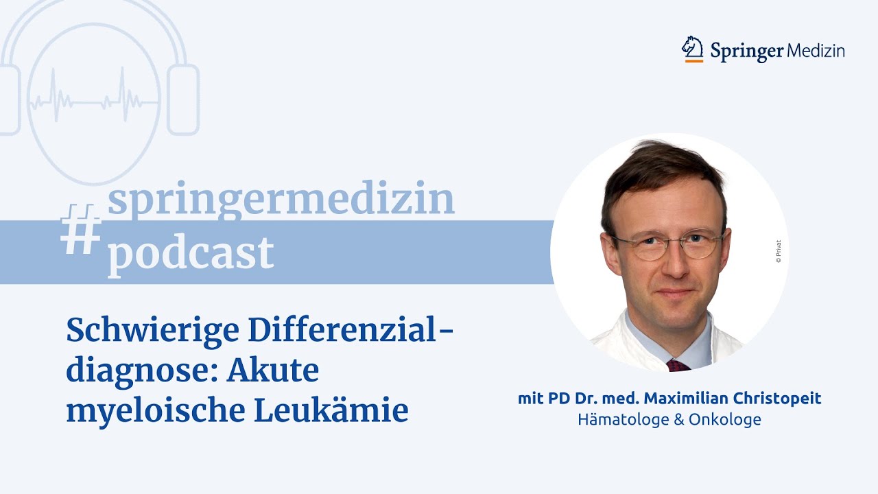 Schwierige Differenzialdiagnose: Akute myeloische Leukämie