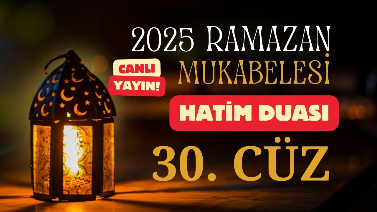 2025 Ramazan Mukabelesi | 30. Cüz - Hatim Duası - Canlı Yayın  | Tecvid TV