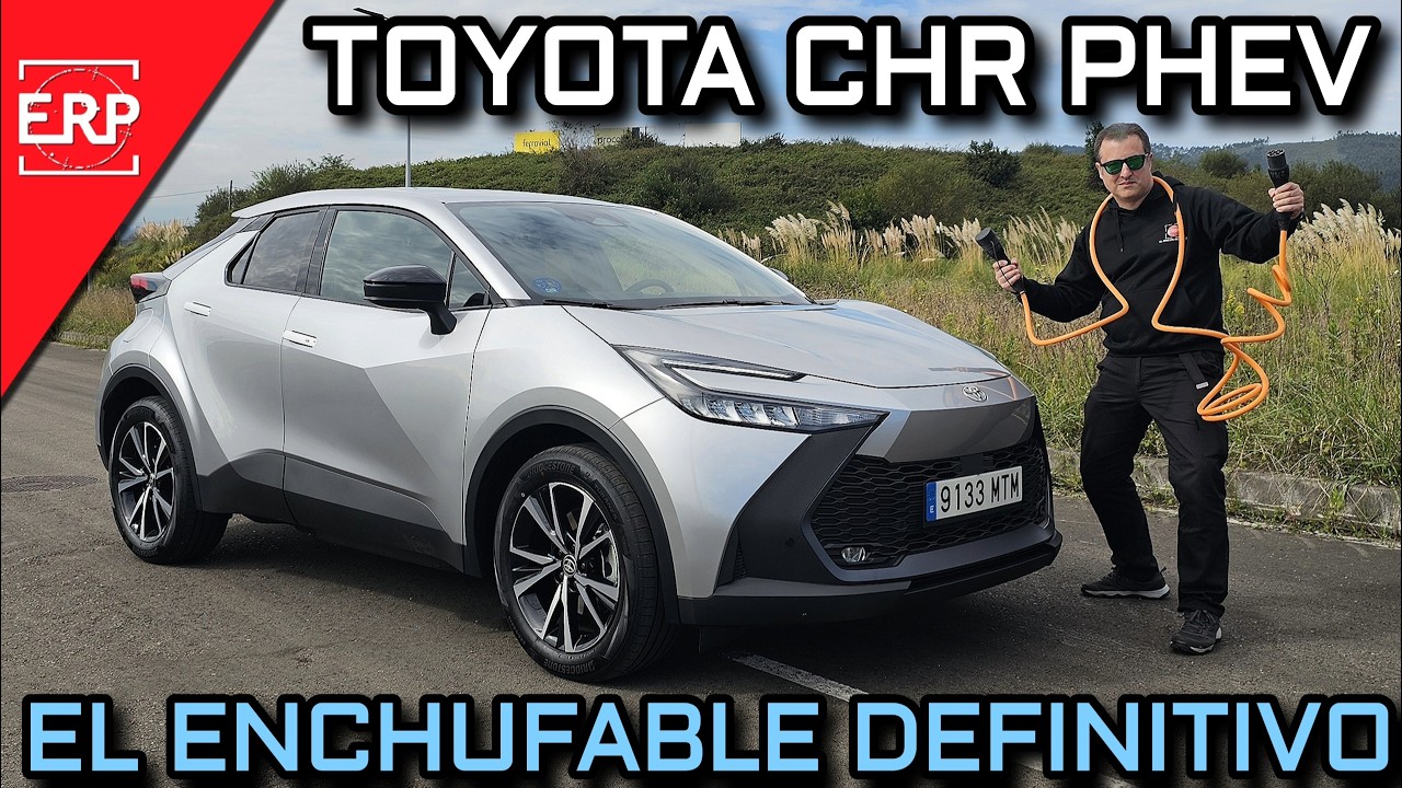 TOYOTA CHR PHEV / El Híbrido Enchufable que compraría / TODA LA INFORMACIÓN / prueba / test / review