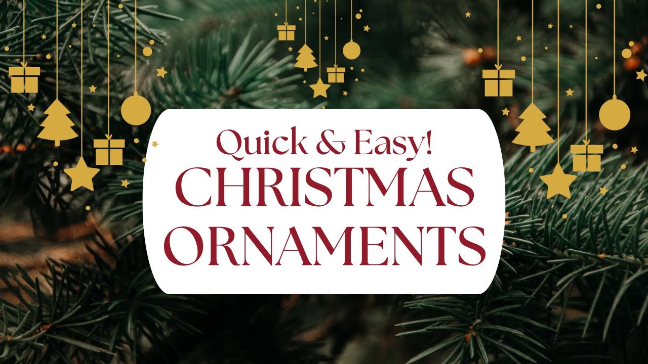 DIY Christmas Ornaments for 2024!