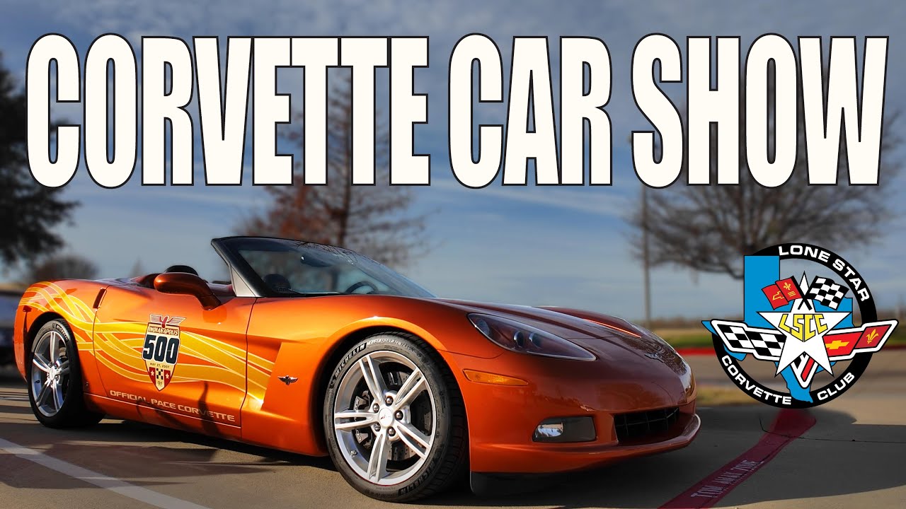 CORVETTES Take Over! Lone Star Corvette Club “1st On The 1st” Corvette Car Show • Chevrolet Corvette