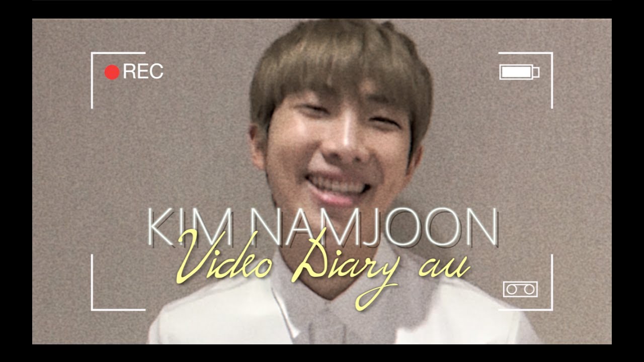 [ namjoon ] video diary au