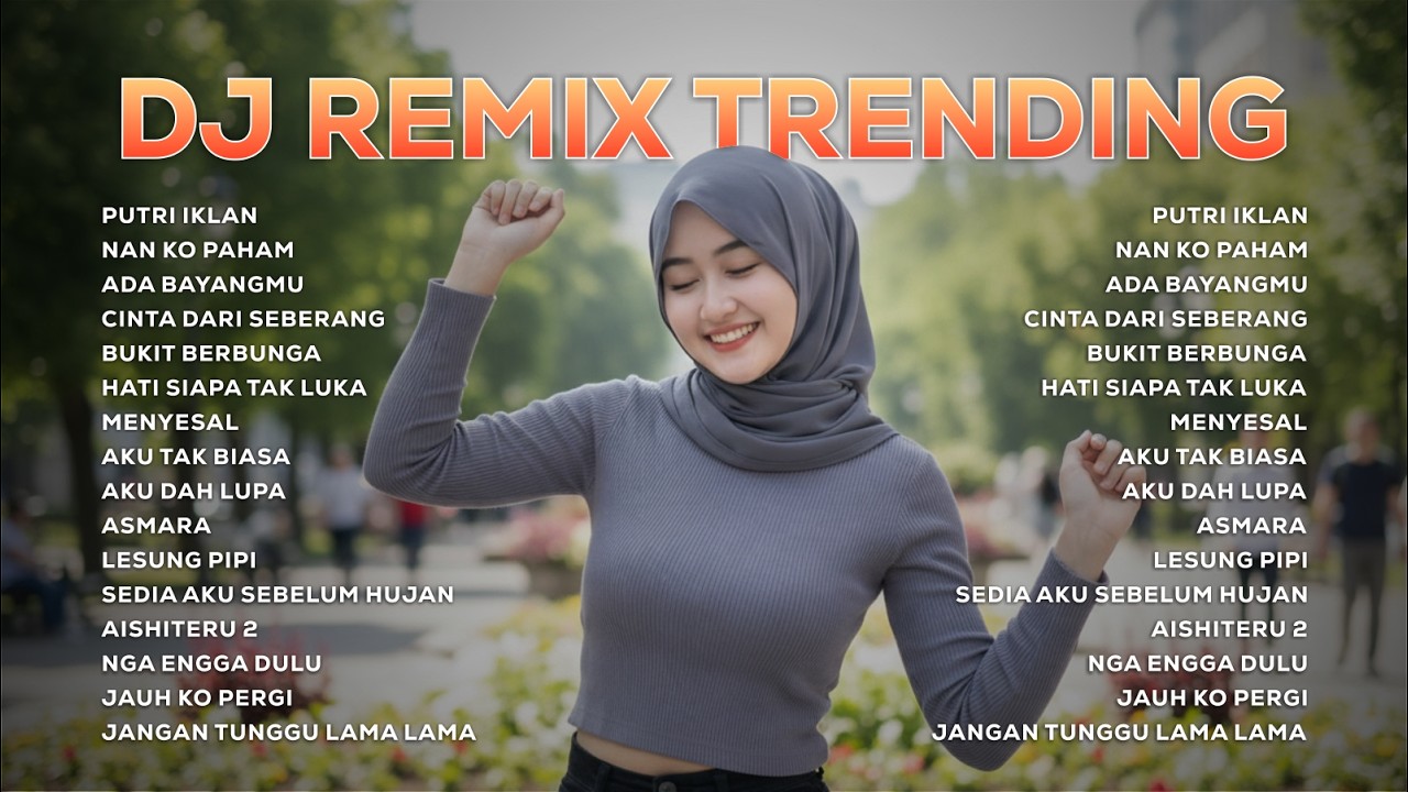 🔥 DJ REMIX TRENDING TERBARU 2026 | PALING ENAK DI DENGAR 💯 TANPA IKLAN