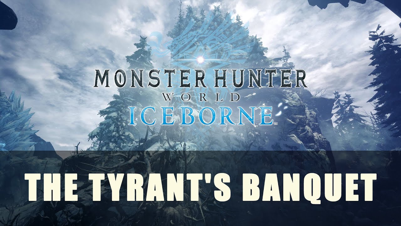 MHW Iceborne: The Tyrant's Banquet