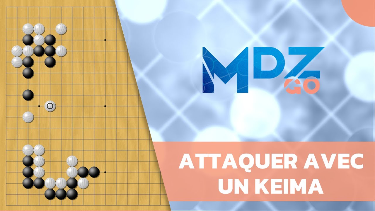Attaquer avec un saut de cheval (Keima)  |  Jeu de Go
