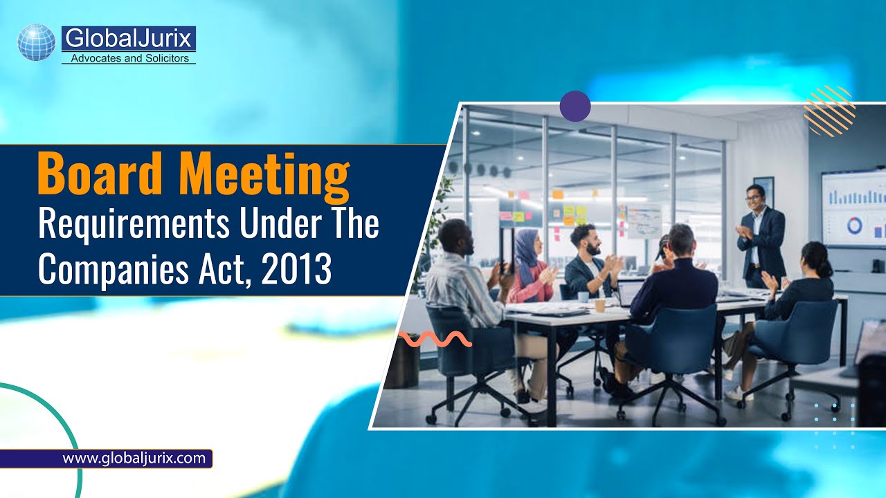 Board Meeting Requirements Under The Companies Act, 2013 | #BoardMeetingCompliance #LegalUpdates