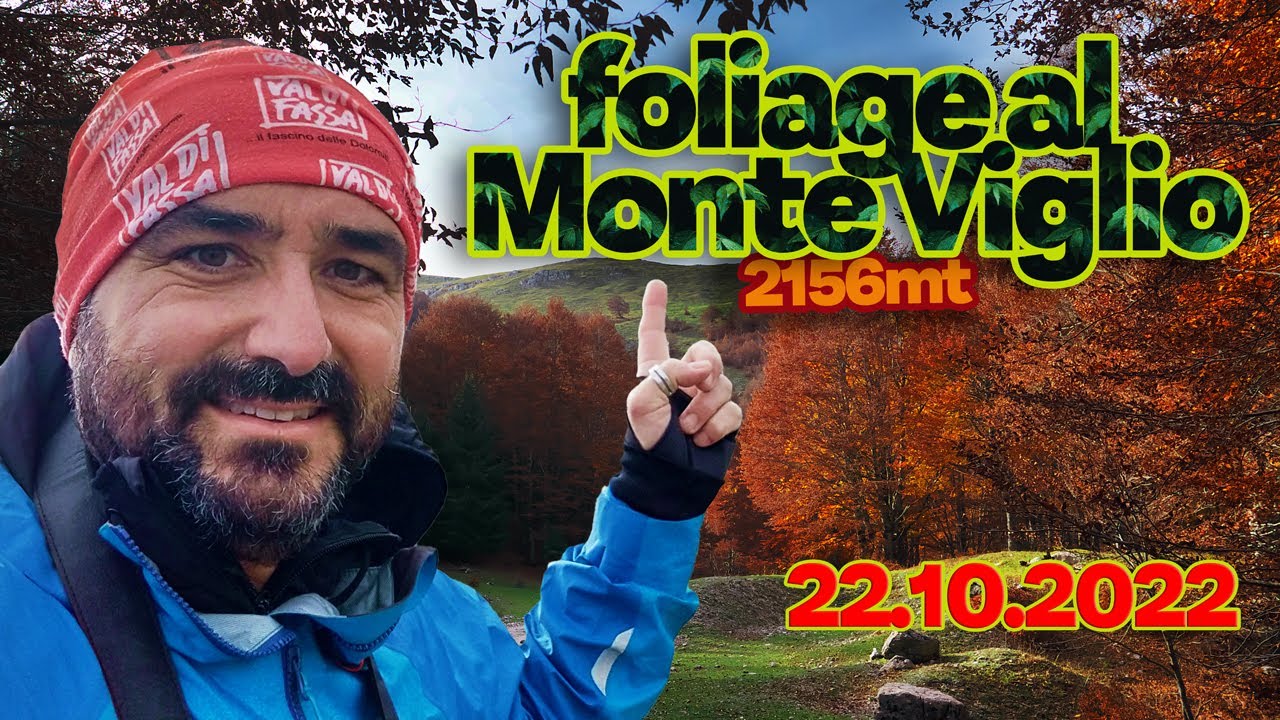 🏔️Foliage al Monte Viglio➡️22_10_2022✔️