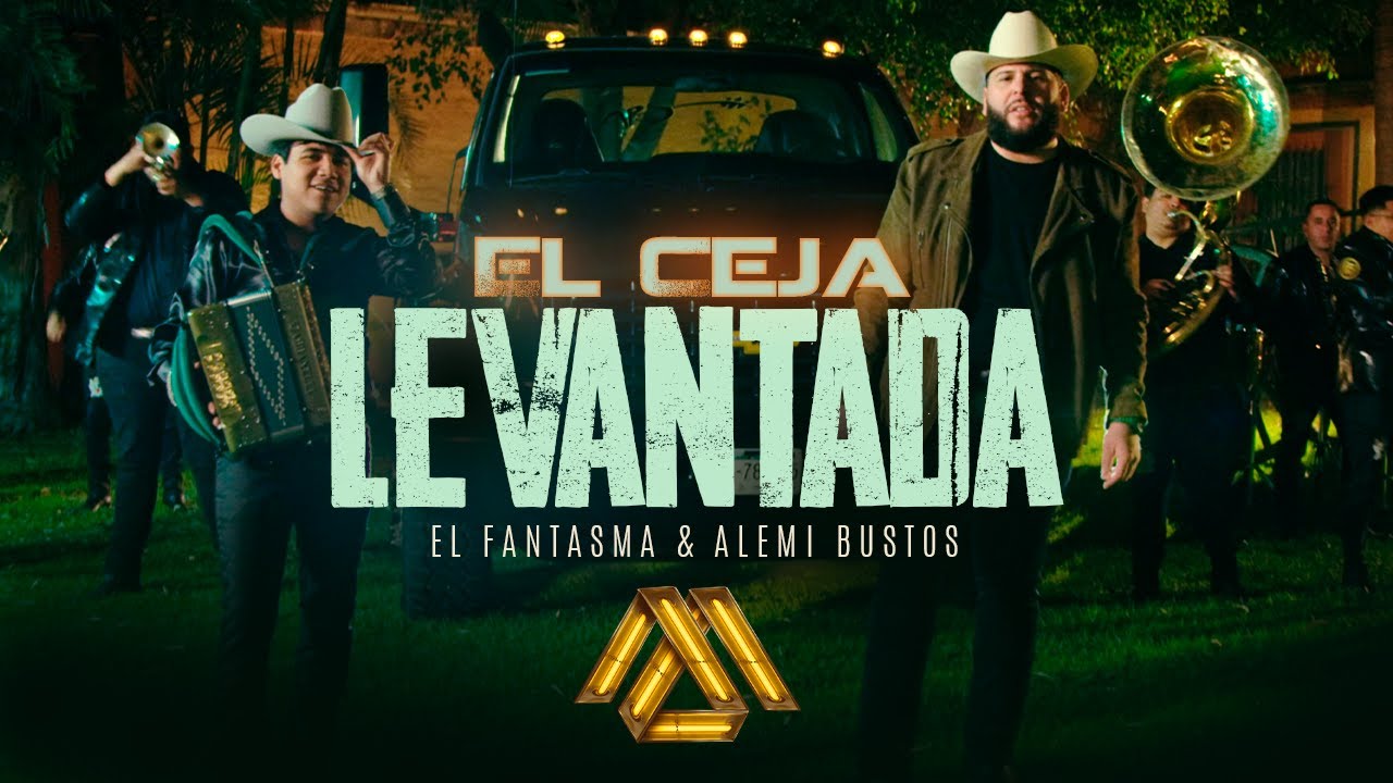 Alemi Bustos, El Fantasma - El Ceja Levantada (Video Oficial)