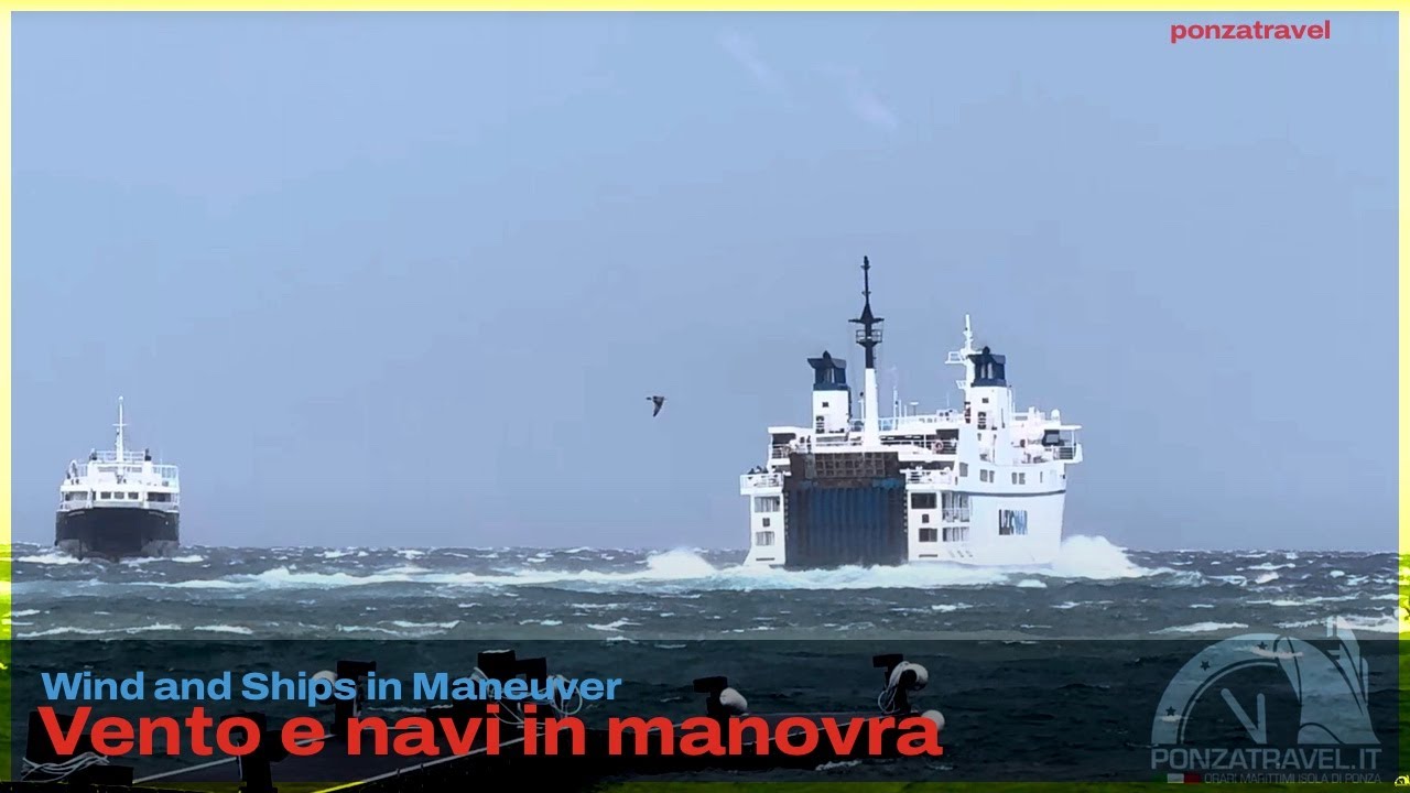 22 luglio con vento forte e navi in manovra