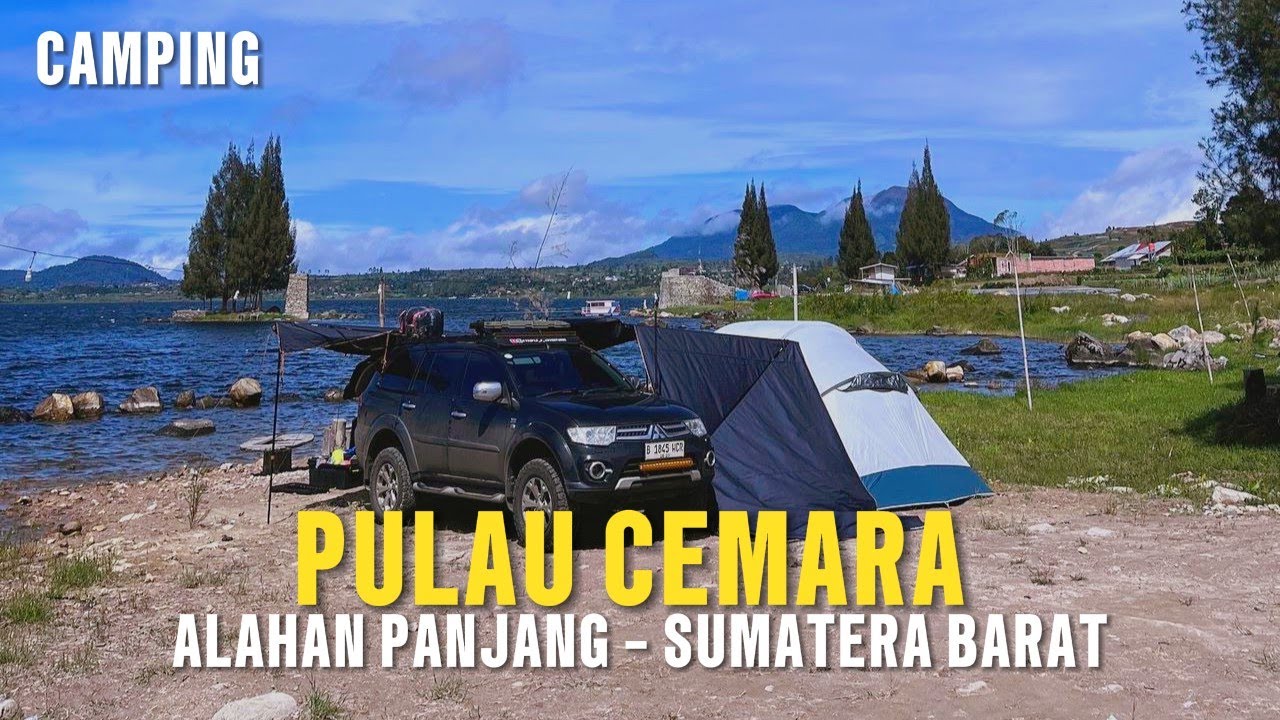 PULAU CEMARA | Camping tepi danau Diatas di Alahan Panjang, Solok, Sumatera Barat