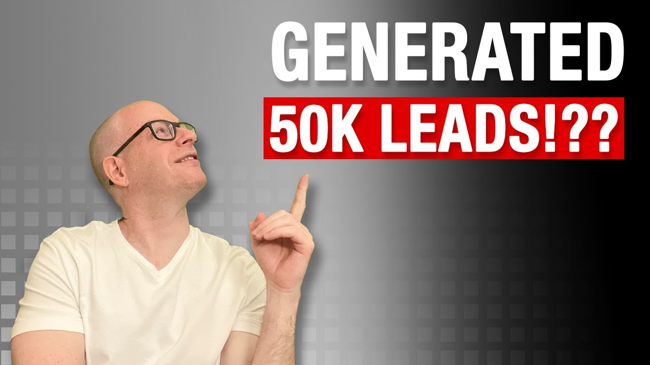 How I Generated 50K Leads