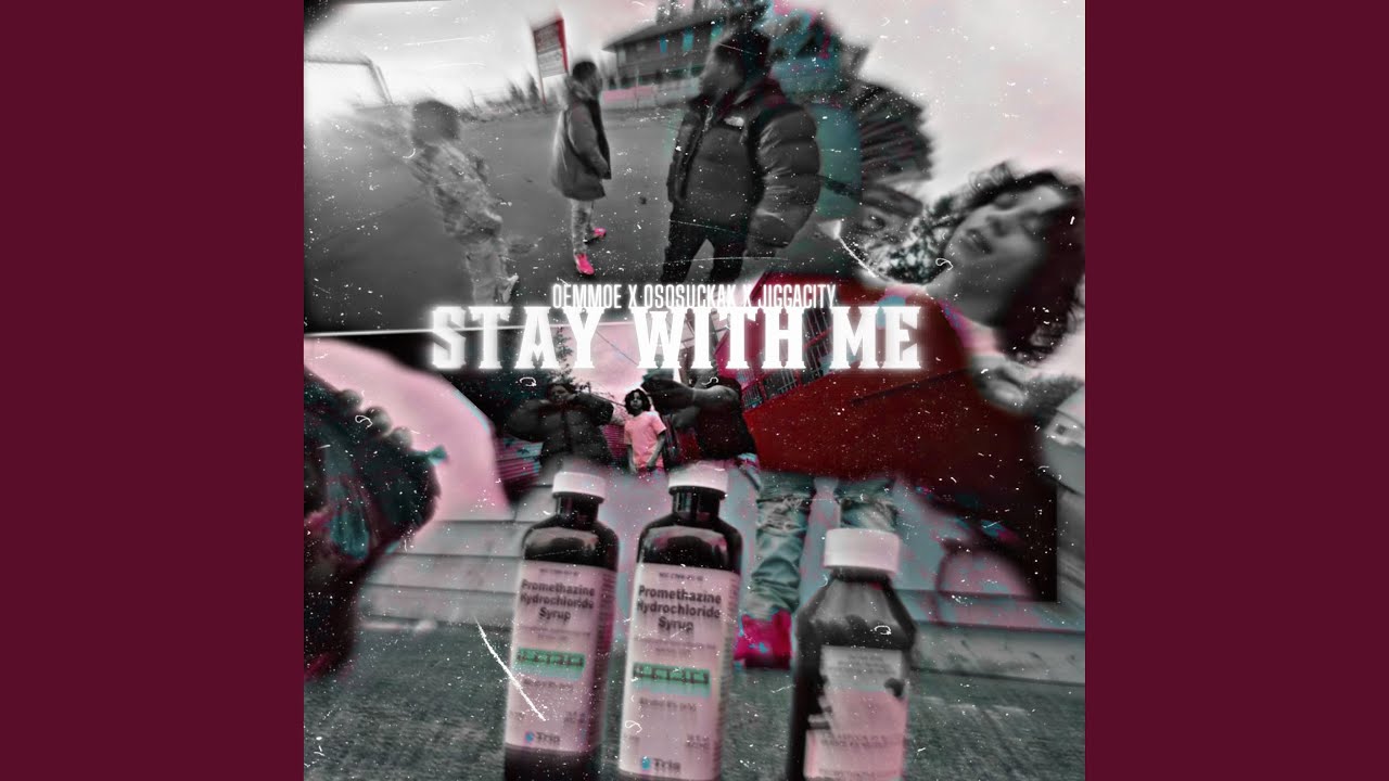 Stay with me (feat. OsosuckaK & JiggaCity)