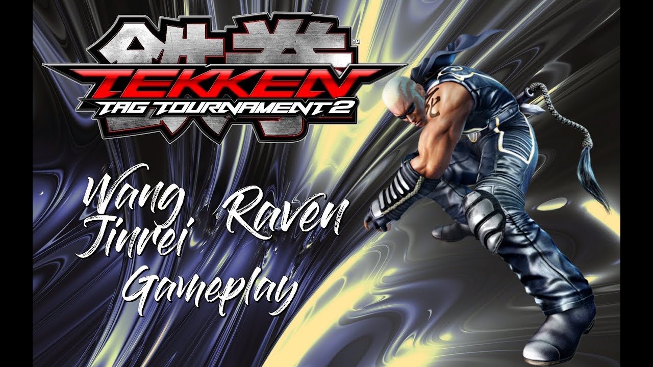 Tekken Tag Tournament 2: Wang Jinrei/Raven Gameplay