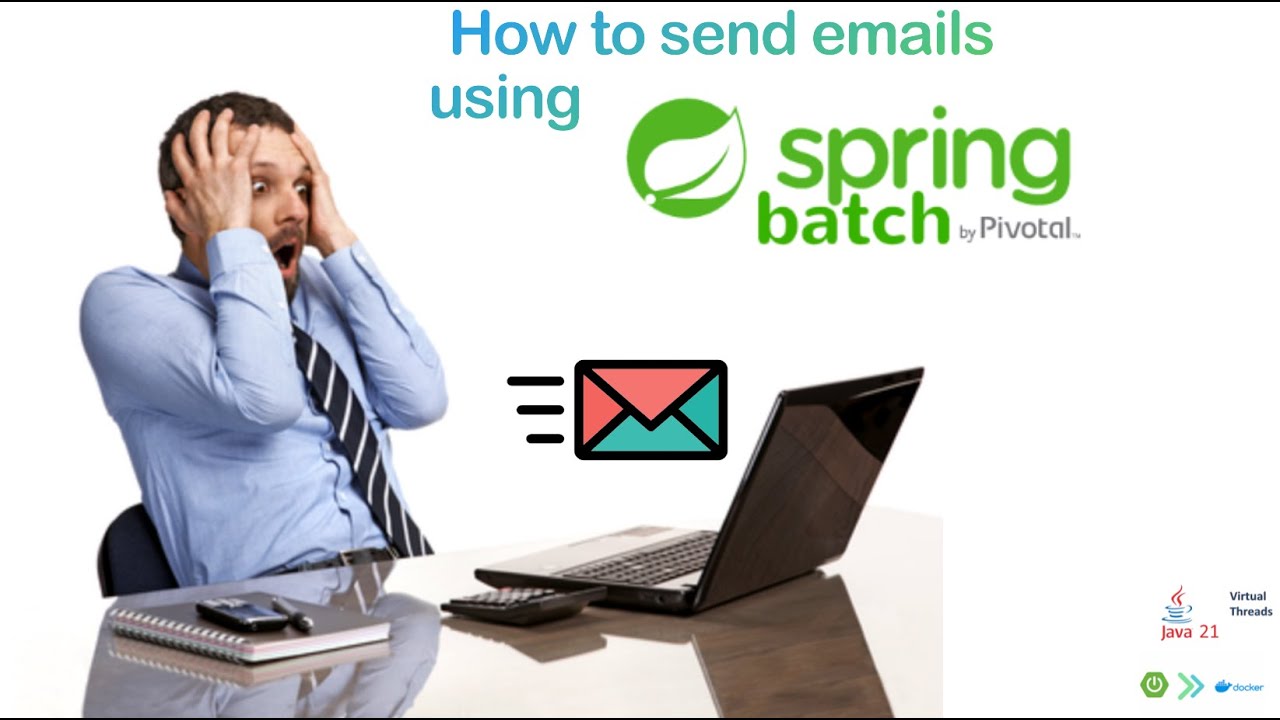 Spring Batch: How to send bulk emails using Spring Batch. Ep: 5