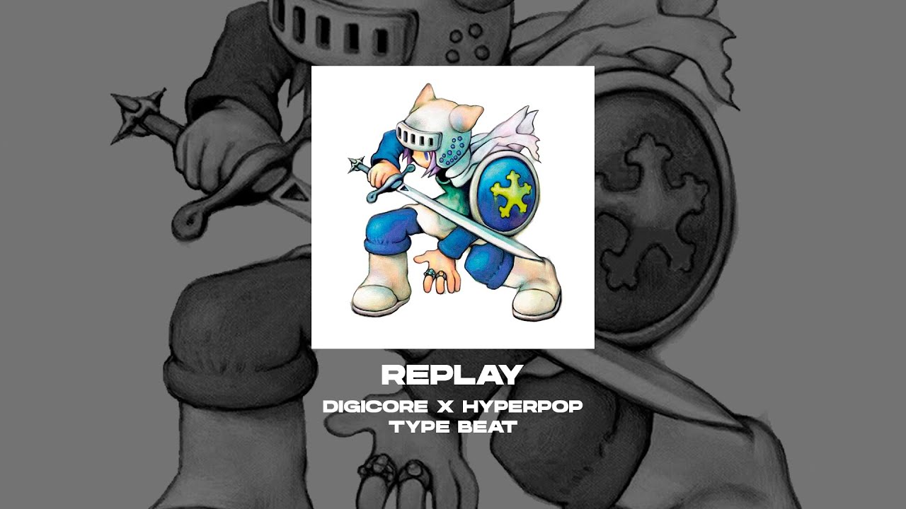[FREE FOR PROFIT] DIGICORE x HYPERPOP x DANCE TYPE BEAT - Replay [prod. by WHAT?BOY]
