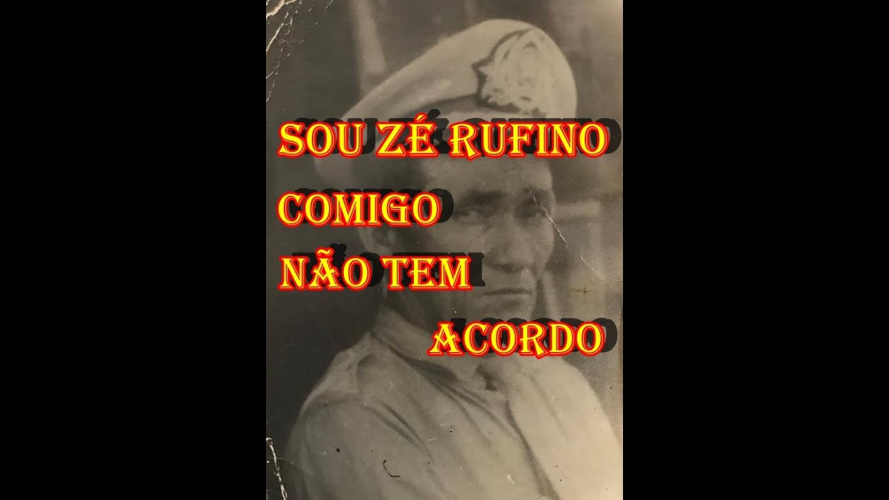 Zé Rufino o combatente sem acordo com cangaceiro