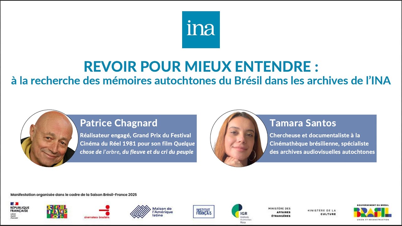 Revoir pour mieux entendre : les mémoires autochtones du Brésil dans les archives de l'INA