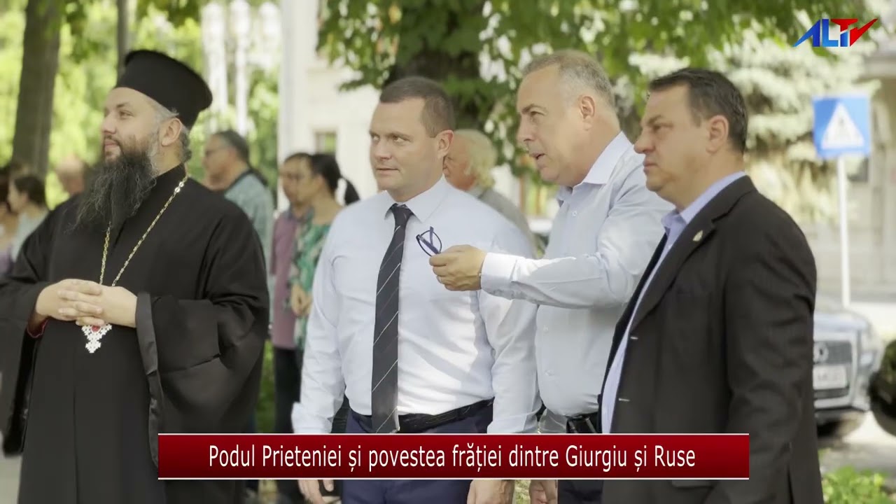 Podul Prieteniei și povestea frăției dintre Giurgiu și Ruse